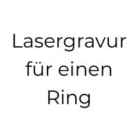 Lasergravur für 1 Ring (bis 3 Wörter)